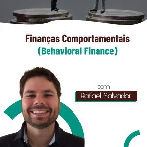 Finanças Comportamentais (Behavioral Finance)