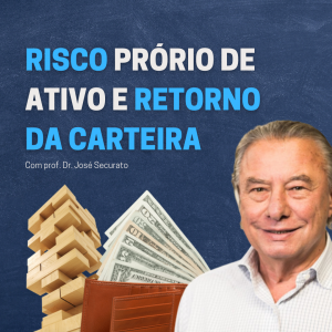 Risco próprio do ativo e Retorno da Carteira