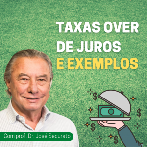 Taxas Over de Juros e Exemplos