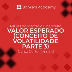 Valor Esperado (Conceito de Volatilidade Parte 3)